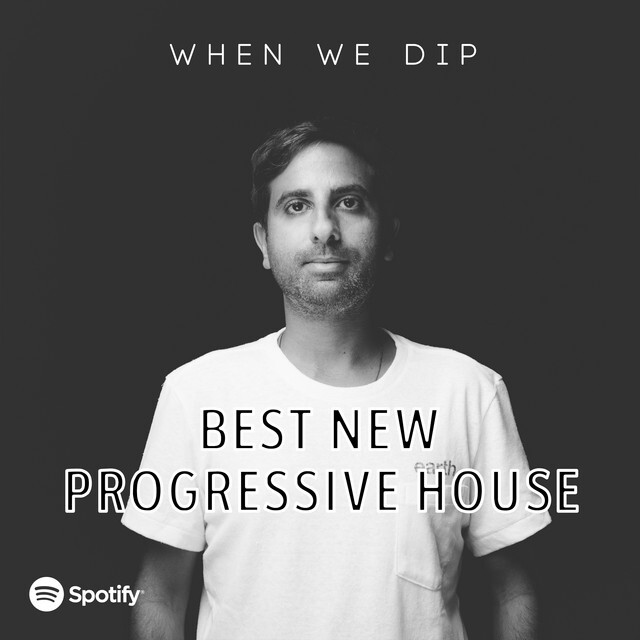 When We Dip Progressive House Best New Tracks December 2021